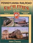 Pennsylvania Railroad Facilities in Color, Volume 3: Philadelphia Division